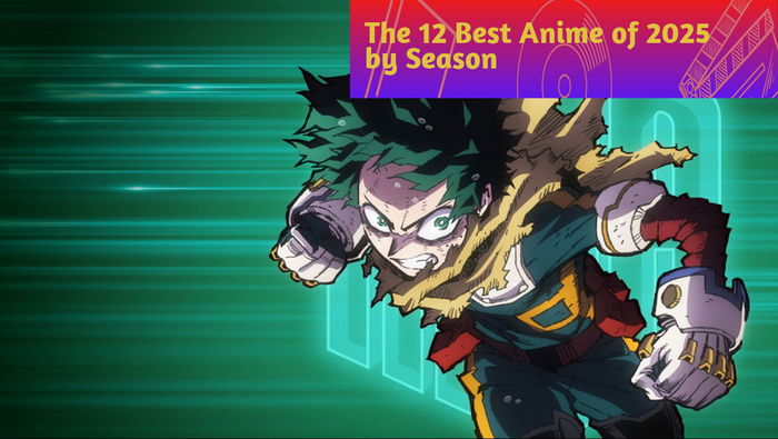 The 12 Best Anime of 2025 by Season