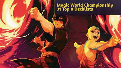 Magic World Championship 31 Top 8 Decklists