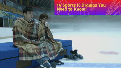 Series: 14 Sports K-Dramas You Need to Know!