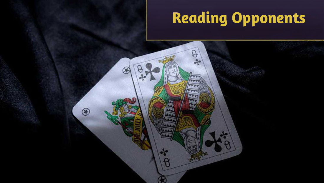Reading Opponents Is a Skill That Goes Beyond the Cards