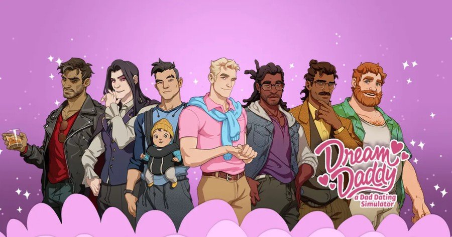 “Dream Daddy”, a gay dating simulator where you romance single dads, being one yourself, which made a lot of success upon its release