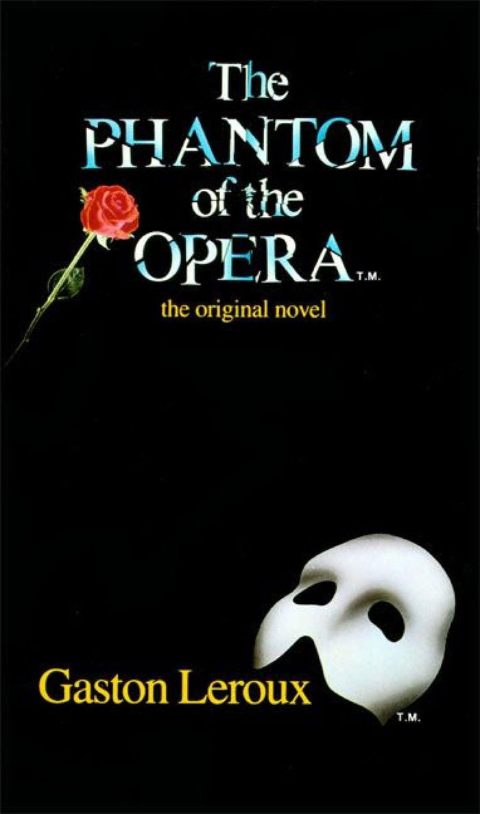 The Phantom of the Opera (Gaston Leroux)