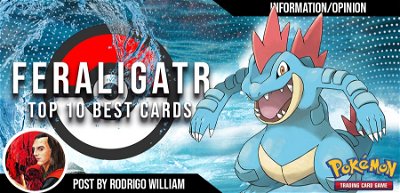 Pokémon TCG: Feraligatr - Top 10 Melhores Cartas
