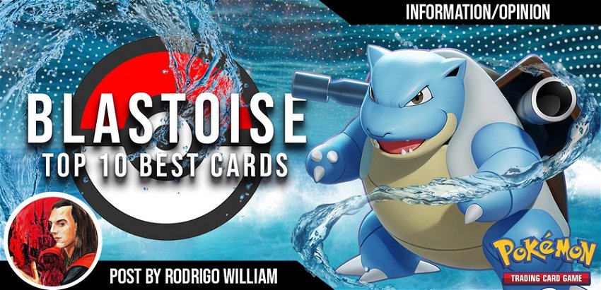 Pokémon TCG: Blastoise - Top 10 Best Cards
