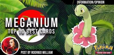 Pokémon TCG: Meganium - Top 10 Melhores Cartas