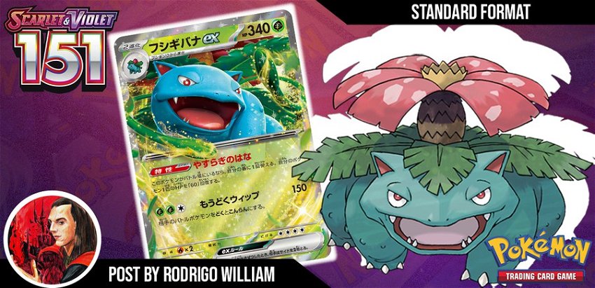 Standard Deck Tech: Venusaur ex - Theories and Possibilities with the 151 Set