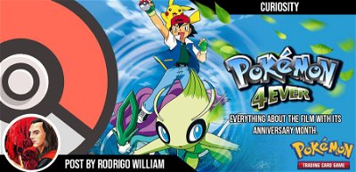 Review e Easter Eggs - Pokémon 4: Viajantes do Tempo (4 Ever): Comemorando 21 anos