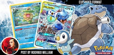 Expanded Deck Tech: Blastoise & Piplup Tag Team-GX + Ludicolo