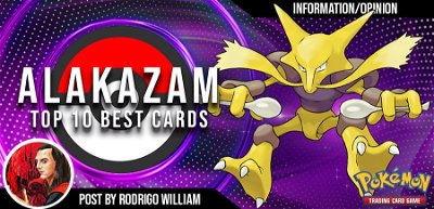 Pokémon TCG: Alakazam - Top 10 Melhores Cartas