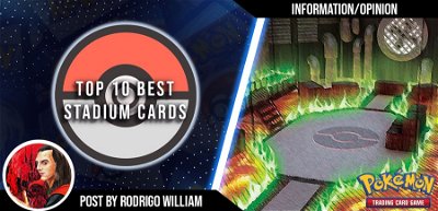 Top 10 Best Stadium cards in Pokemon TCG