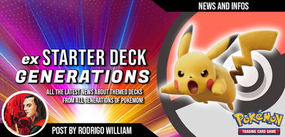 Pokémon TCG: Tudo sobre o ex Starter Deck Generations!