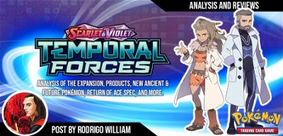 Scarlet & Violet: Temporal Forces - Products, Cards and Spoilers Review