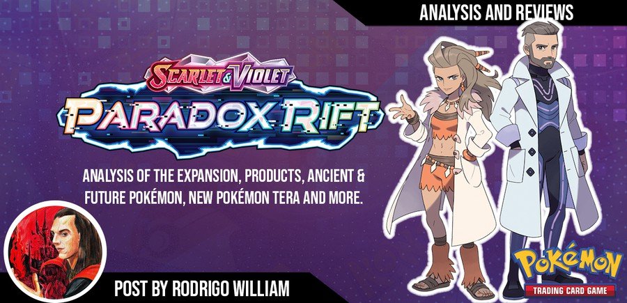 Paradox Rift: Set, Products, Paradox Pokémon, Terastral Pokémon Analyses &  More