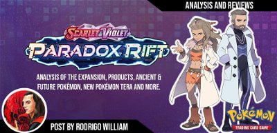 Paradox Rift: Análise da Expansão, Produtos, Pokémon Paradoxos, Teras e mais