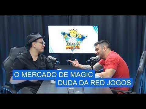 O Mercado do Magic com Duda da Loja RED | Amigos do Meta